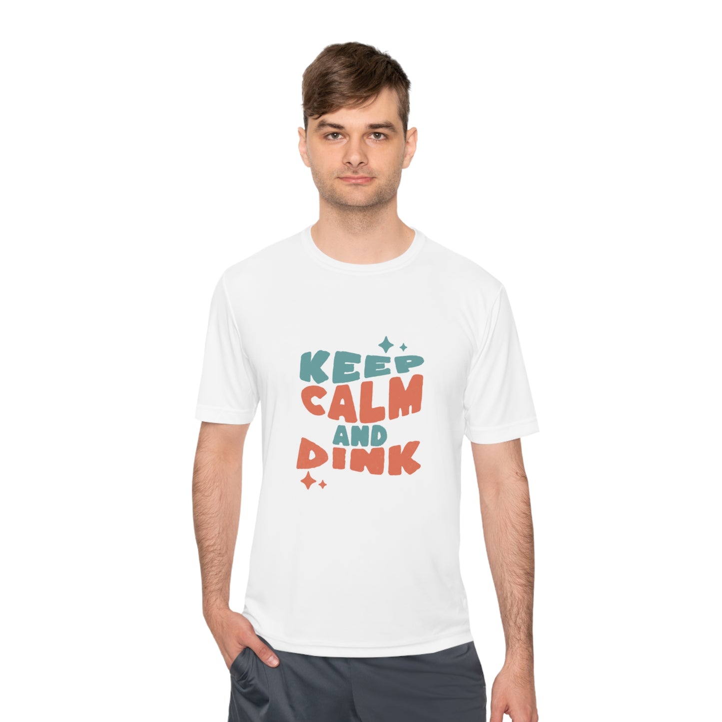 Keep Calm and Dink Pickleball - Moisture Wicking Tee