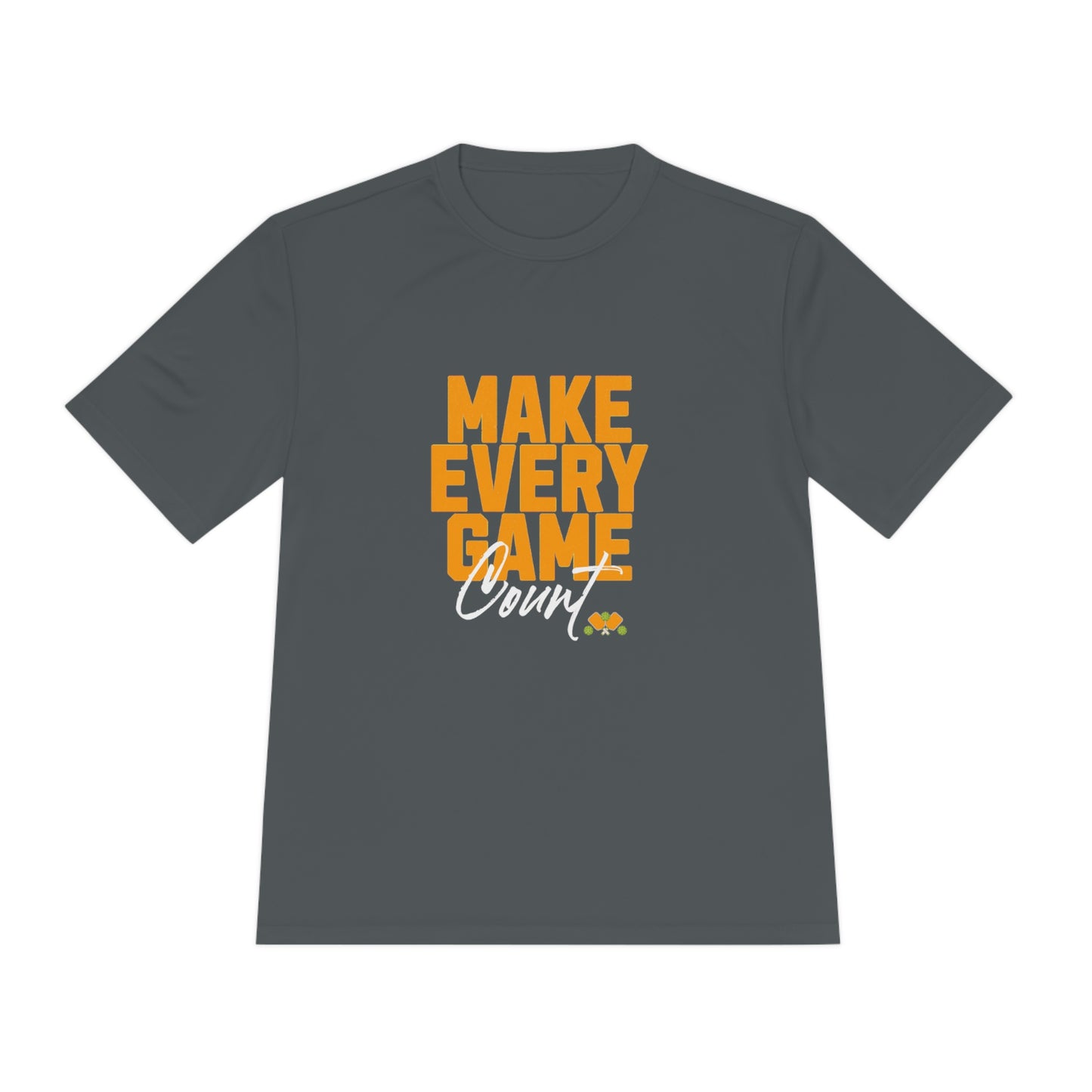 Make Every Game Count Pickleball - Unisex Moisture Wicking Tee