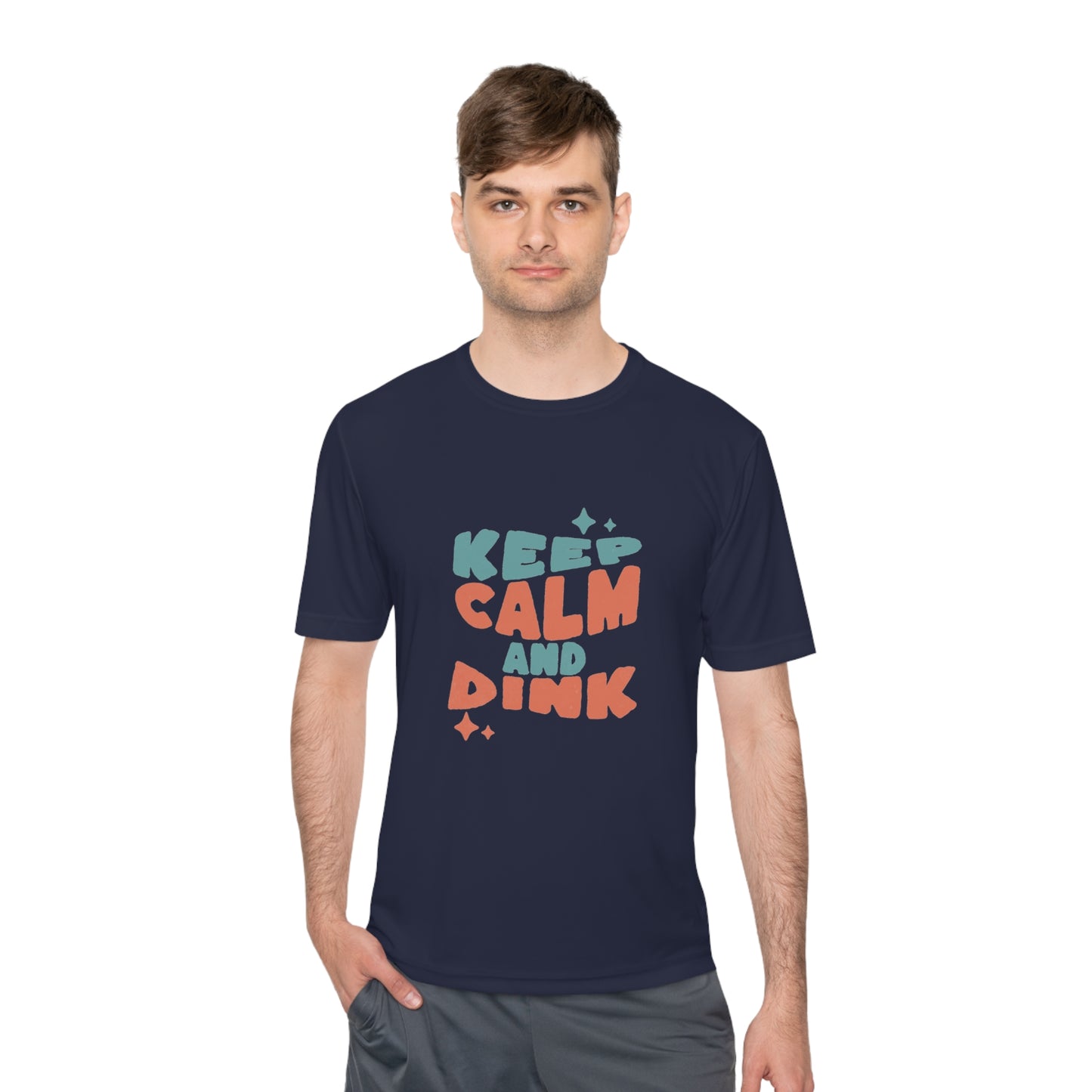 Keep Calm and Dink Pickleball - Moisture Wicking Tee