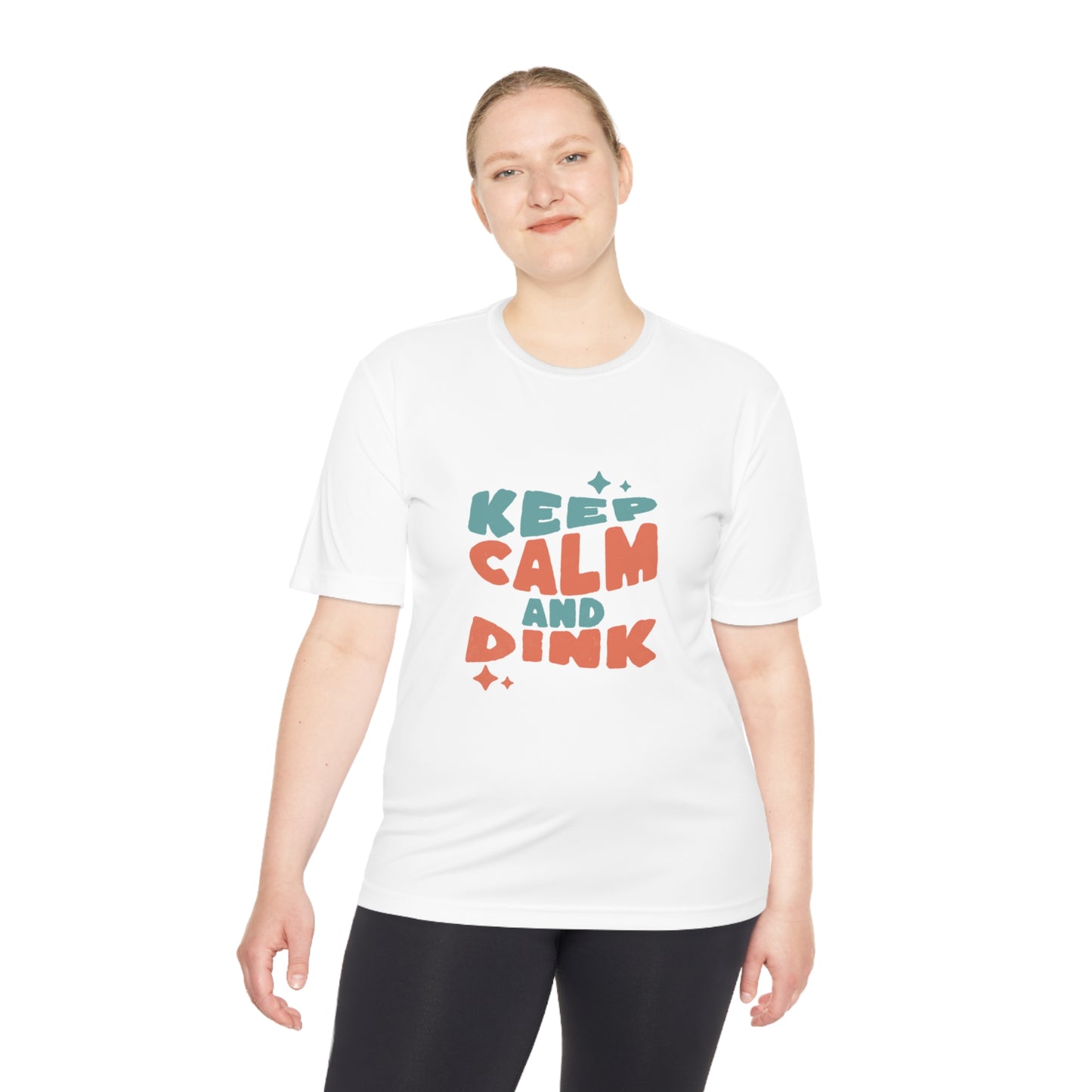 Keep Calm and Dink Pickleball - Moisture Wicking Tee