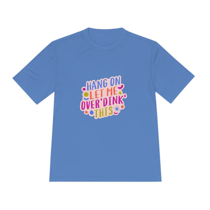 OverDink Pickleball - Moisture Wicking Tee