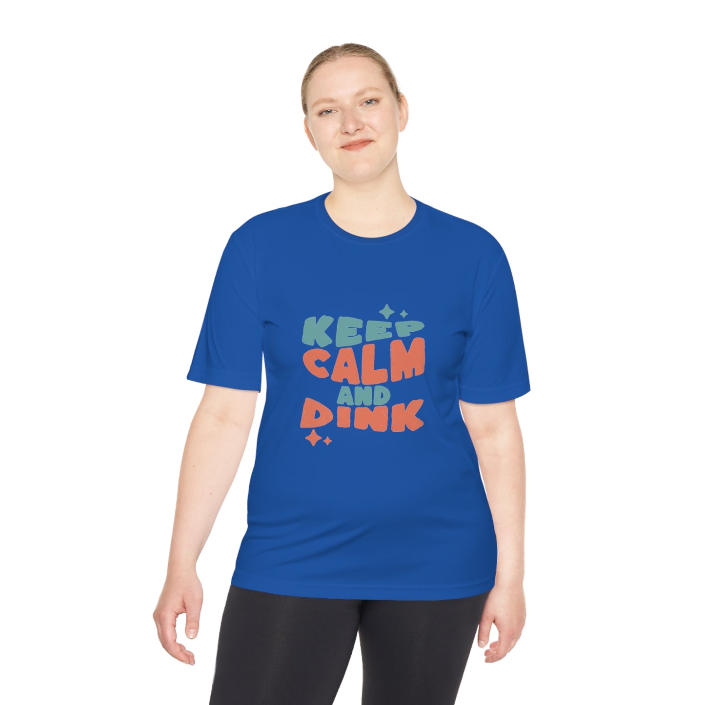 Keep Calm and Dink Pickleball - Moisture Wicking Tee